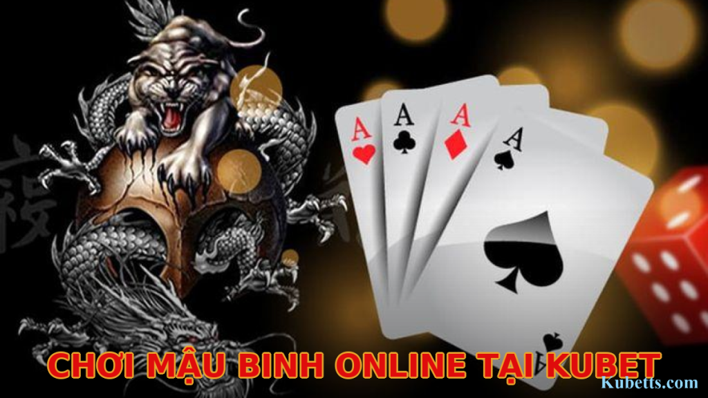 Chơi Mậu Binh online tại KUBET